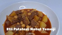 Etli Patatesli Nohut Yemeği - Yahni Tarifi