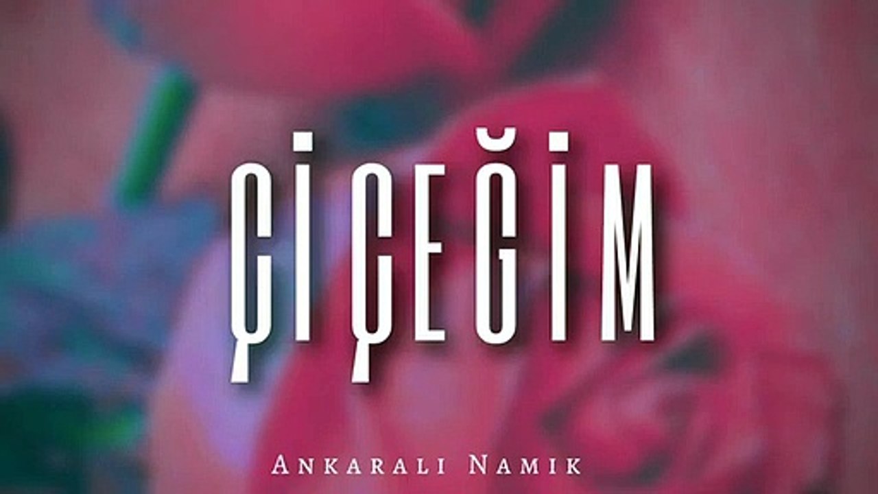 Ankaralı Namık - Çiçeğim Remix(360P)