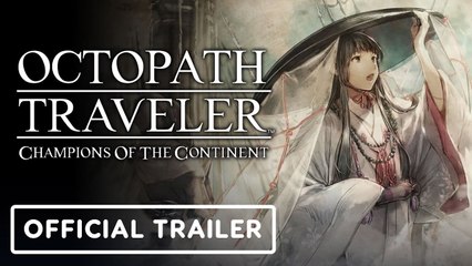 Octopath Traveler Champions of the Continent - Official Hasumi Trailer