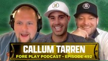 Cam Smith Leaves For LIV Feat. Callum Tarren - Fore Play Episode 492