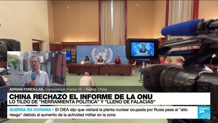 Descargar video: Informe desde Beijing: la reacción de China al informe sobre los uigures publicado por la ONU