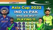 India vs Pakistan Dream11 Prediction, Fantasy Cricket Tips, Dream11 Team, Playing XI - Asia Cup 2022