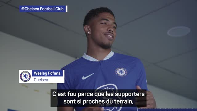 Chelsea - Fofana : "Devenir une légende comme Desailly ou Makélélé"
