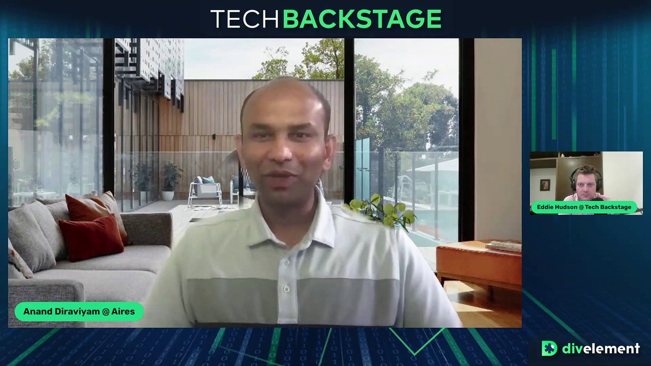 Tech Backstage - Anand Diraviyam @ Aires
