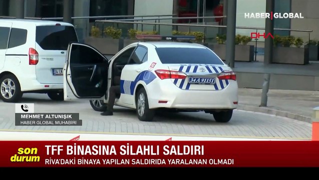 TFF binasına silahlı saldırıda bulunuldu!