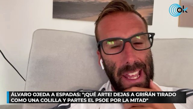 Álvaro Ojeda a Espadas: ¡Qué arte! Dejas a Griñán tirado como una colilla y partes el PSOE por la mitad