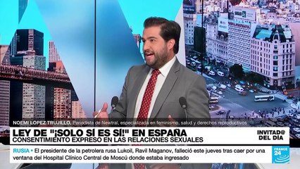 ¿En qué consiste la ley “sólo sí es sí” que se discute actualmente en España?