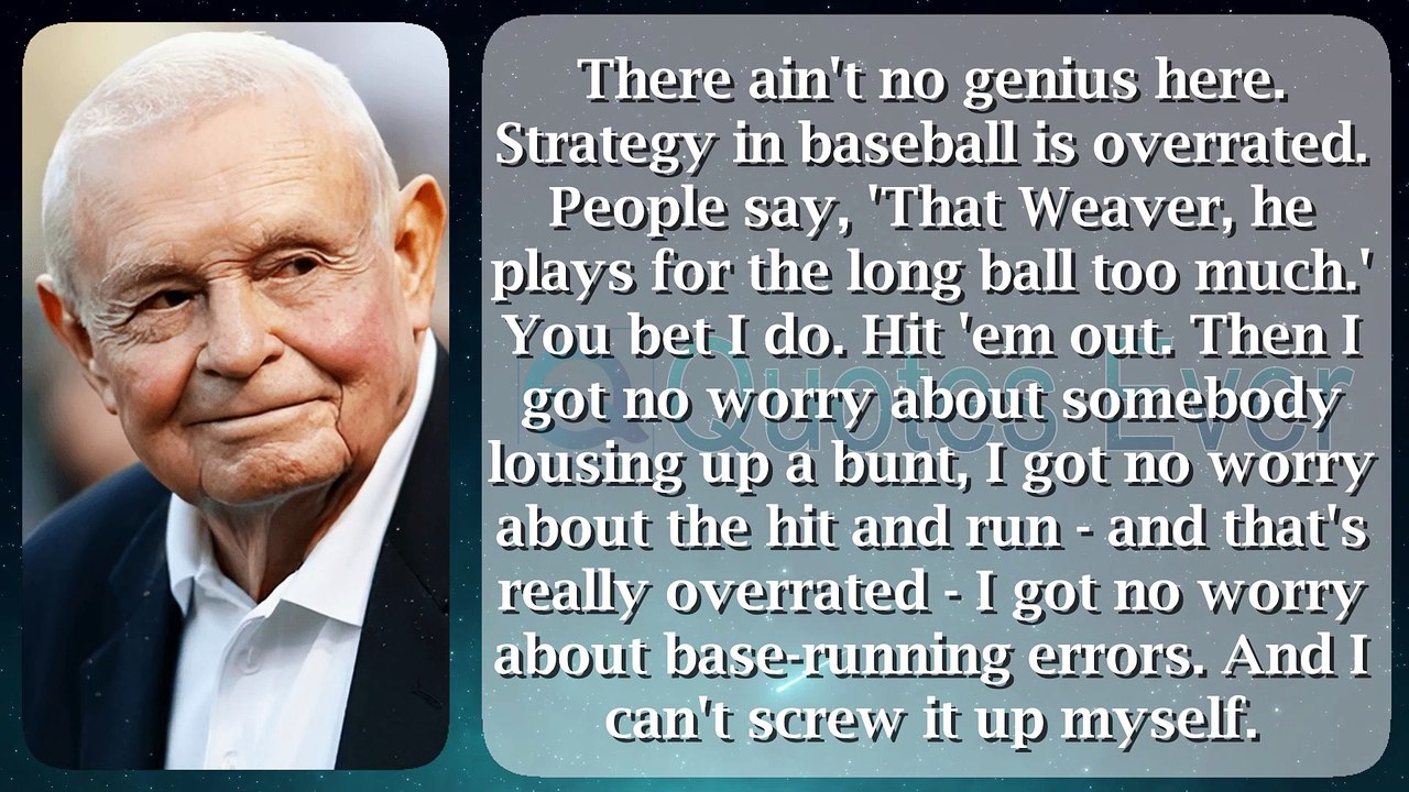 Earl Weaver 53 #quotes #quotesaboutlife #quotesaboutlove #quoteschannel Quotes Ever