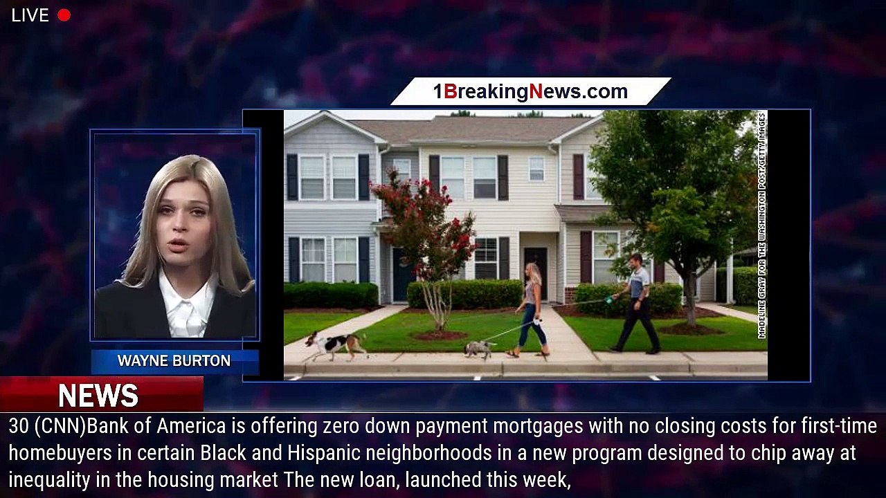 Bank of America to offer zerodown payment mortgages in certain Black and Hispanic communities