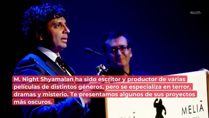 'El sexto sentido' y otros oscuros proyectos de M. Night Shyamalan