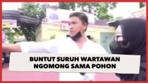 Buntut Panjang Suruh Wartawan Ngomong Sama Pohon, Personel Polsek Metro Kembangan Diperiksa Propam