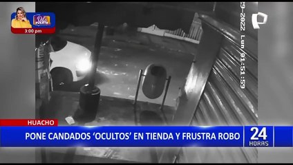 Huacho: dueño de tienda coloca "candados ocultos" y frustra robo en su negocio