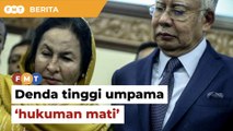 Denda tinggi umpama ‘hukuman mati’ untuk keluarga Najib, kata Puad