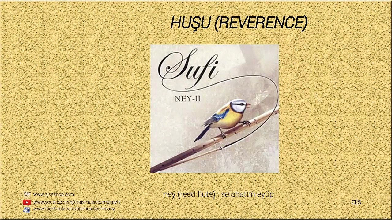 Sufi - Ney 2 - Huşu / Reverence (Official Audio)