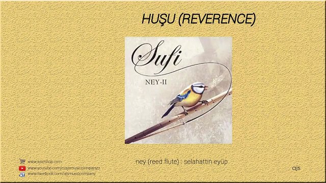 Sufi - Ney 2 - Huşu / Reverence (Official Audio)