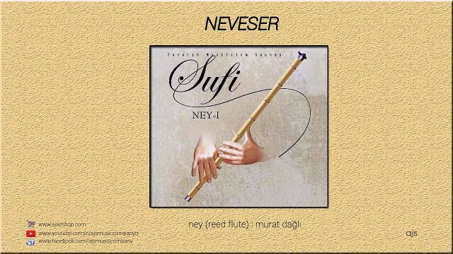 Sufi - Ney - Neveser Makamı (Official Audio)