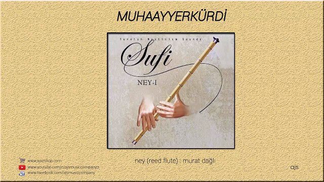 Sufi - Ney - Muhayyerkürdi Makamı (Official Audio)