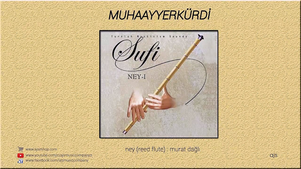 Sufi - Ney - Muhayyerkürdi Makamı (Official Audio)