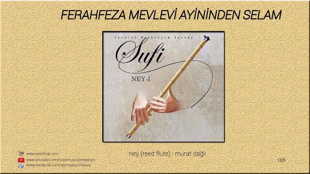 Sufi - Ney - Ferahfeza Mevlevi Ayininden Selam (Official Audio)