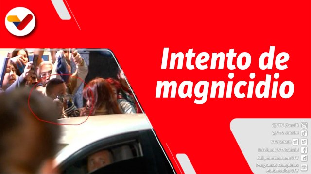 El Mundo en Contexto | Intento de magnicidio contra la Vicepresidenta argentina Cristina Fernández de Kirchner