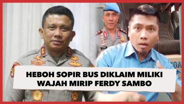 Heboh Sopir Bus Diklaim Miliki Wajah Mirip Ferdy Sambo, Warganet Wanti-wanti