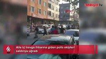 Aile içi kavga ihbarına giden polislere saldırı