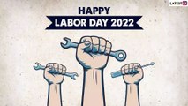 Labor Day in United States 2022 Quotes and Messages To Share With All Hard Workers