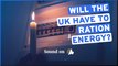 Cost of Living Crisis: What is energy rationing?