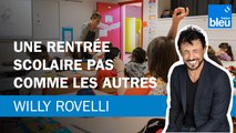 Une rentrée scolaire pas comme les autres - Le billet de Willy Rovelli