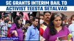 Teesta Setalvad gets bail from SC; arrested for ‘conspiracy’ after Gujarat riots| Oneindia News*News
