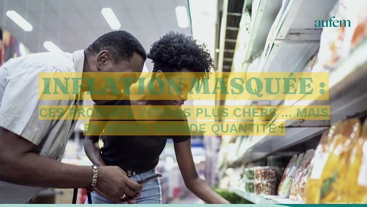 Inflation masquée : ces produits vendus plus chers... mais en moins grande quantité