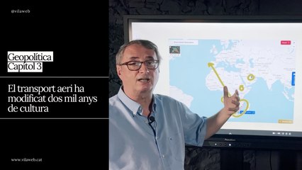 Geopolítica 3: El transport aeri ha modificat dos mil anys de cultura