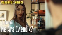 Ne ara evlendik? -  Kusursuz Kiracı 1. Bölüm