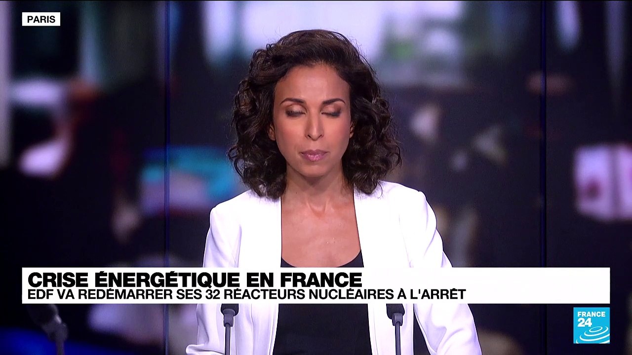 Crise énergétique en France  : EDF va redémarrer ses 32 réacteurs nucléaires à l'arrêt