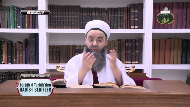 Cübbeli Ahmet Hoca ile Hadis-i Şerifler 44. Bölüm 20 Şubat 2017