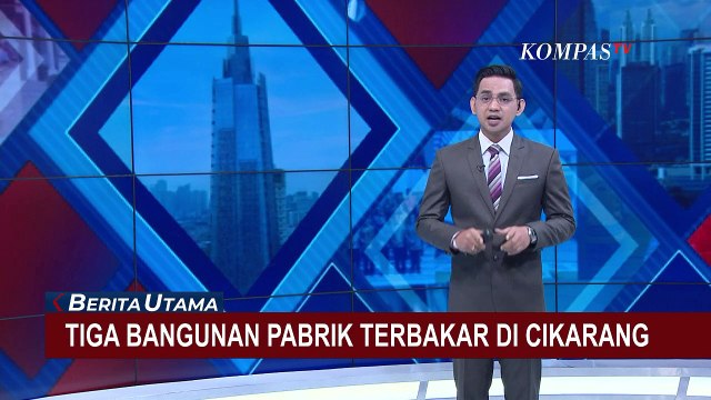 Diduga Korsleting Listrik, 3 Bangunan Pabrik Terbakar di Cikarang