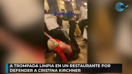 A trompada limpia en un restaurante por defender a Cristina Kirchner