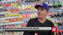 Empresas de Apucarana apostam nas redes sociais para aumentar as vendas