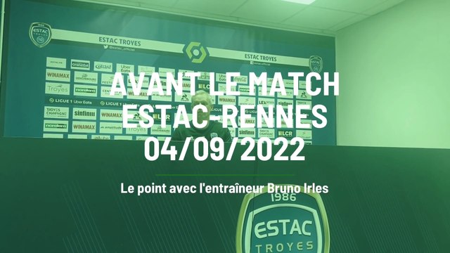 Avant-match Estac-Rennes - le point avec Bruno Irles