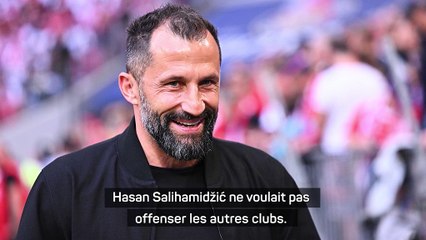 Bayern - Salihamidžić trop arrogant ? Nagelsmann le défend