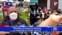 Tacneños reiteran su rechazo al gobierno de Pedro Castillo