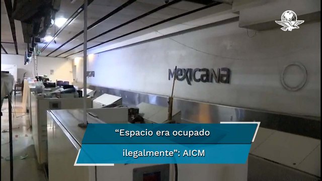 AICM explica que jubilados de Mexicana ocupaban ilegalmente espacios en la terminal área desde 20