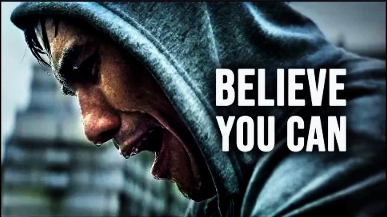 BELIEVE YOU CAN