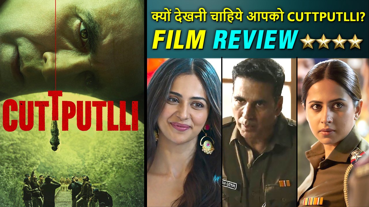 Cuttputlli Review In Hindi | Akshay Suits The Crime Thriller Genre, Sargun Mehta Nails It | 3 Stars