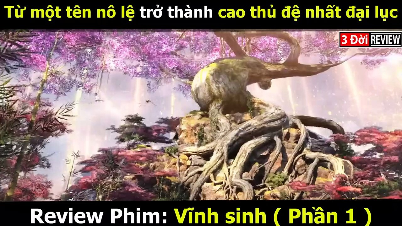 [Review Phim] Vĩnh Sinh Tâp 1 - 12 _ Phim Tiên Hiệp Hot Nhất 2022 - Thà Làm Thất Cái, Không Làm Nô