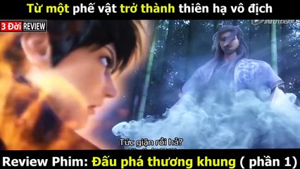 Tóm Tắt Phim Đấu Phá Thương Khung Phần 1