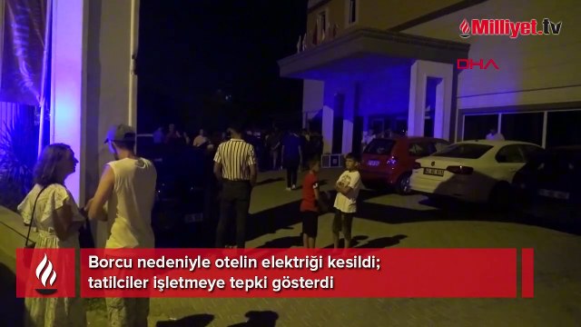 Borcu nedeniyle otelin elektriği kesildi; tatilciler işletmeye tepki gösterdi