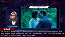 'Lady Chatterley's Lover' Review: Always Sexy, Not Always Smart - 1breakingnews.com