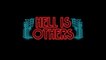 Hell is Others - Official Release Date Announcement Trailer