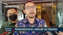 4 Siswa SMP Jadi Tersangka Perundungan Bocah di Malang